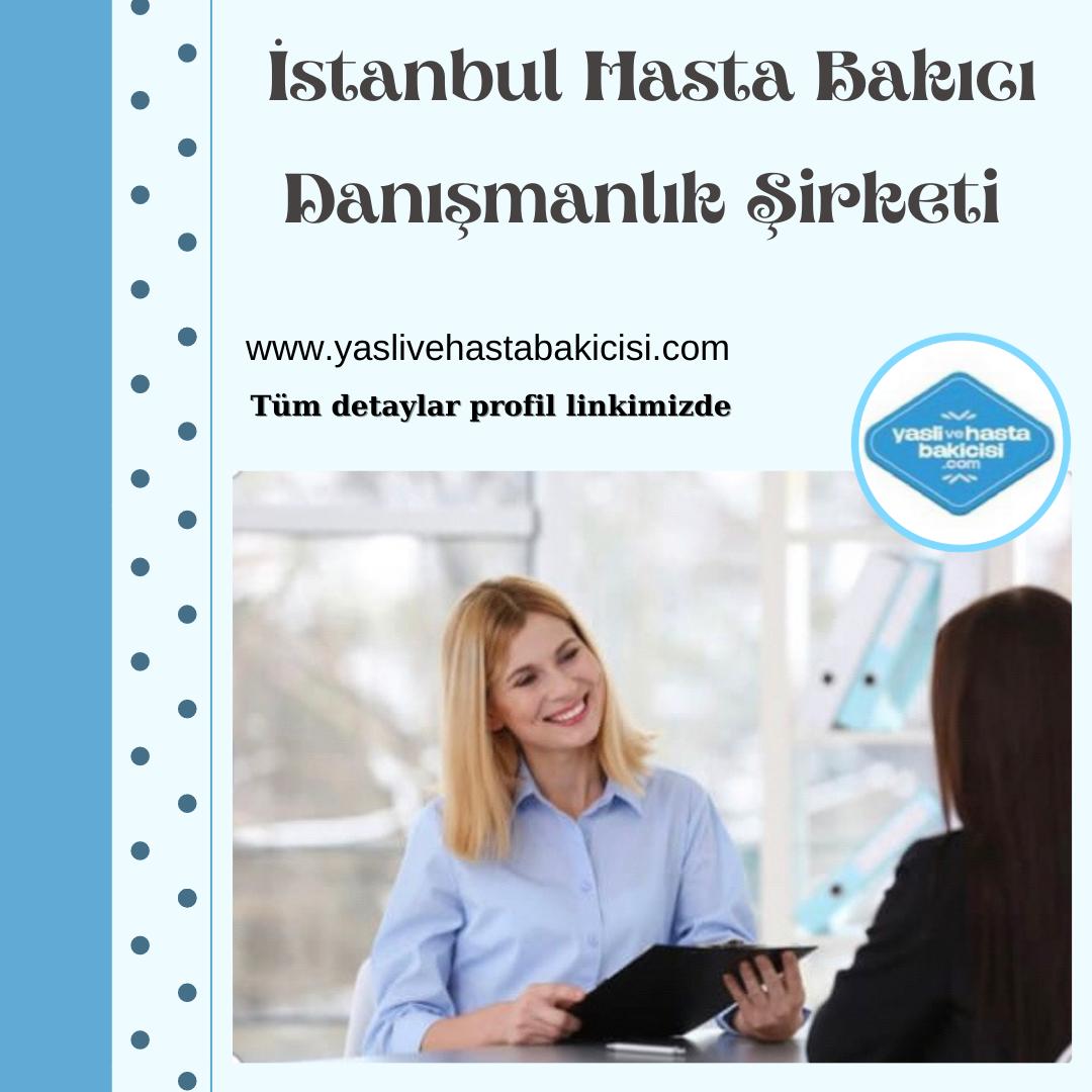 İstanbul Hasta Bakıcı Danışmanlık Şirketi