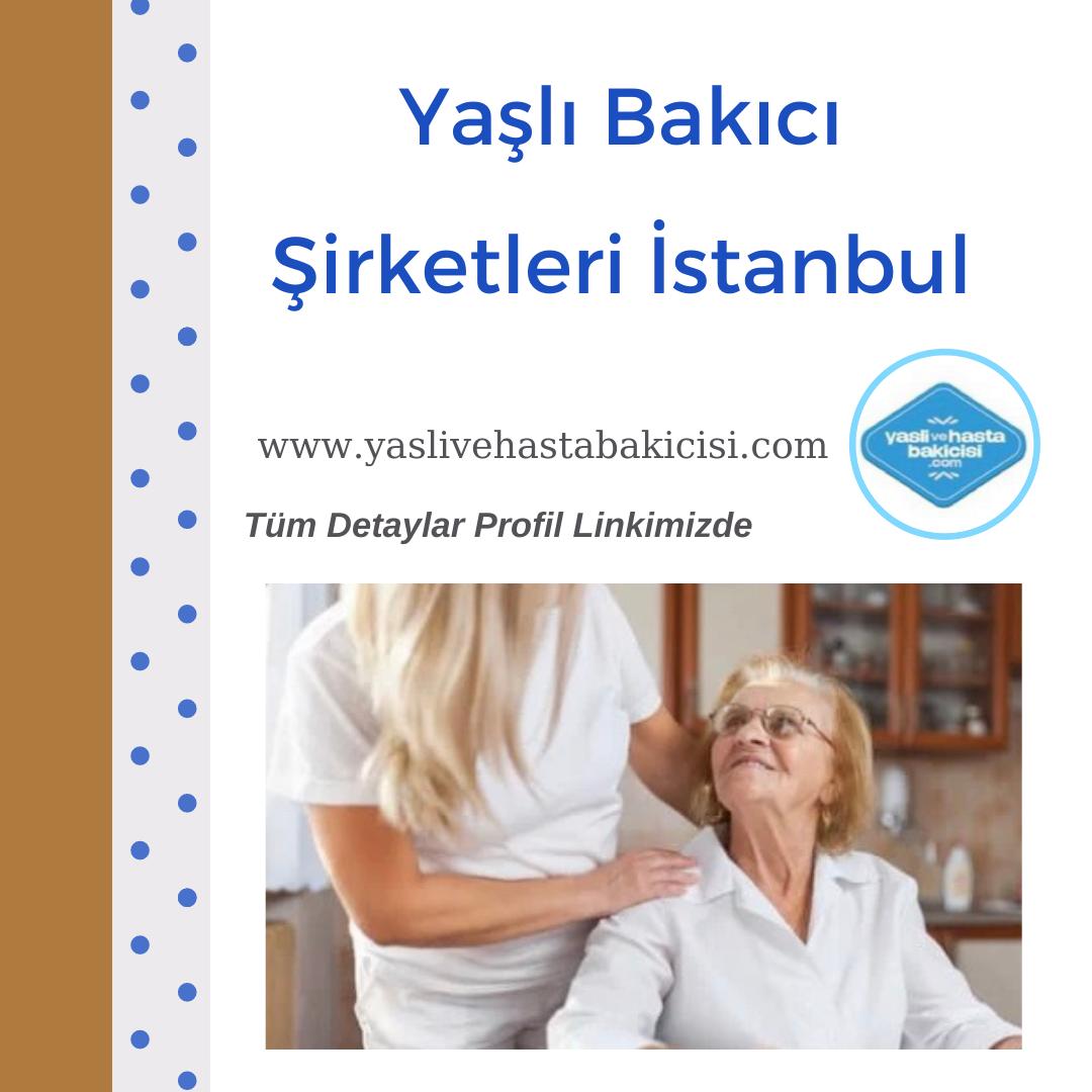 Yaşlı Bakıcı Şirketleri İstanbul